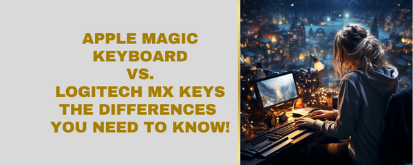 Logictec Magic Keyboard Apple Magic Keyboard vs. Logitech MX Keys [Diff. You NEED To Know ...