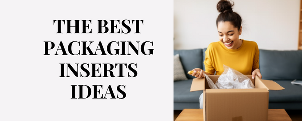 9 BEST Packaging Inserts Ideas [MUST HAVES for ALL Industries ...