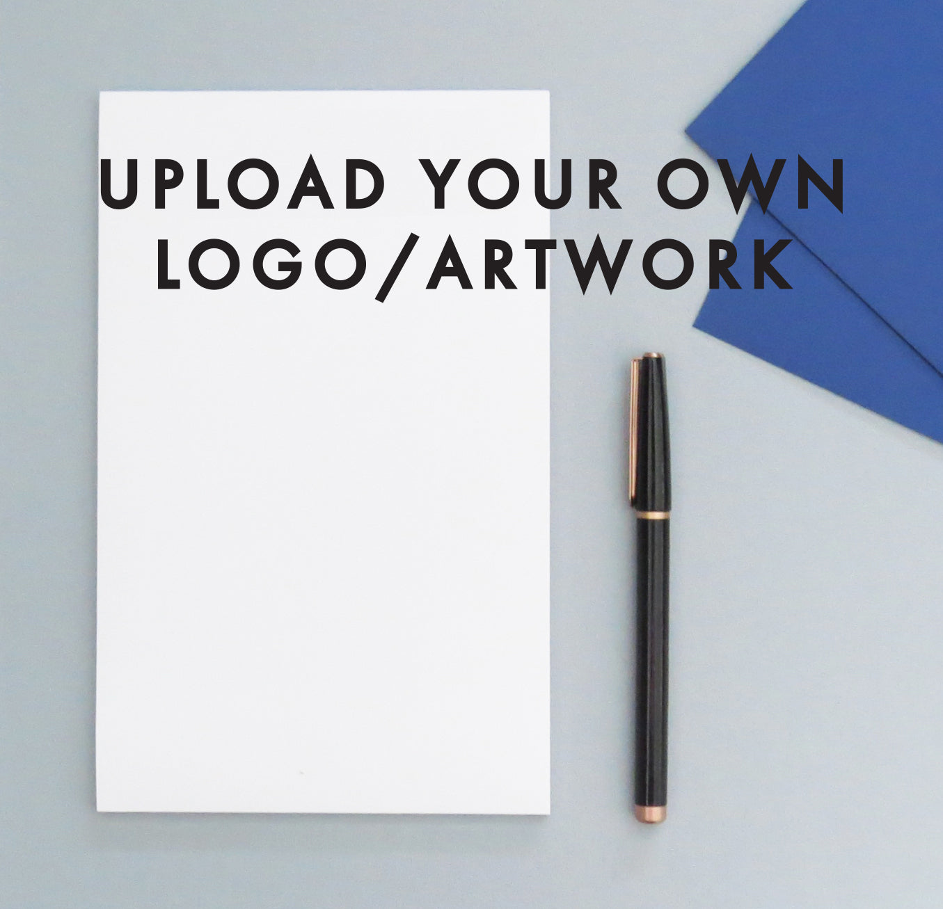 Upload Your Own Logo or Artwork, NOTEPAD, Custom Text/Font Notepads